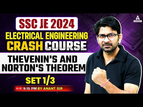SSC JE 2024 | Thevenin's and Norton's Theorem | SSC JE Electrical Engineering Classes #1