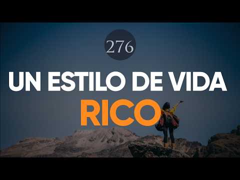 VIVIR UN ESTILO DE VIDA RICO