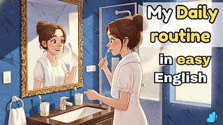 How I Describe My Daily Routine in Easy English | Learn Daily English