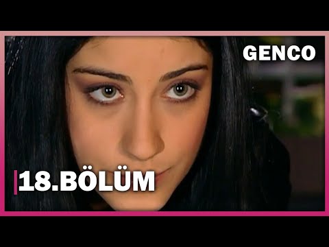 Genco 18. Bölüm - Full Bölüm