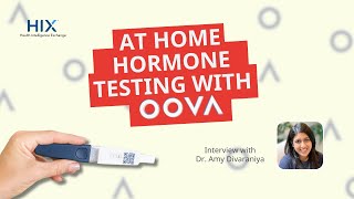 At Home Hormonal Testing with Oova | Biocanic Interview with Dr. Amy Divaraniya