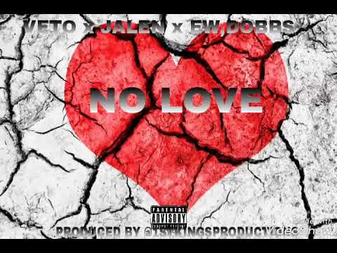 BLGMB VETO x JALEN WARD x EWDOBBS (NO LOVE)