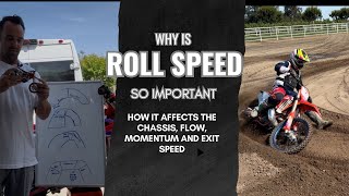 Motocross corner roll speed, how it effects the chassis, and how it will make you faster