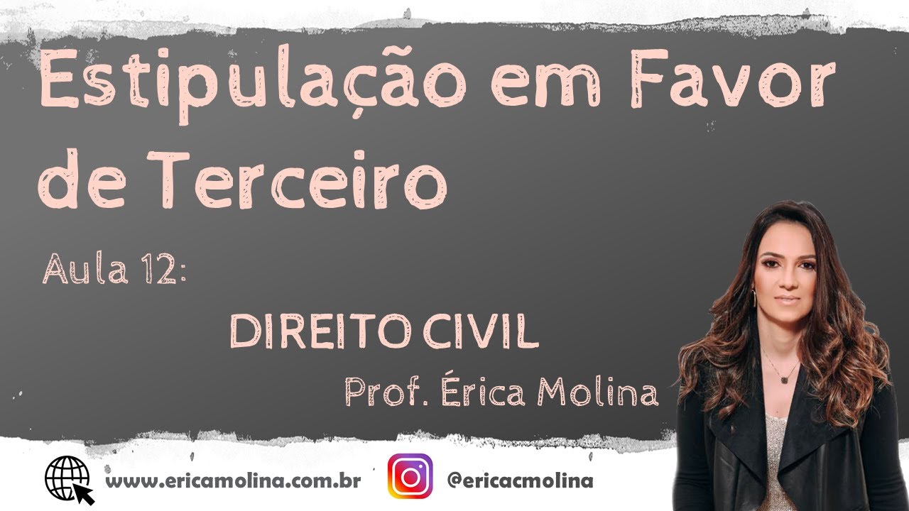 AULA 12 - ESTIPULAÇÃO EM FAVOR DE TERCEIRO