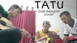 Download lagu TATU - Didi Kempot Cover Kentrung Ukulele mp3 Download lagu TATU - Didi Kempot Cover Kentrung Ukulele mp3