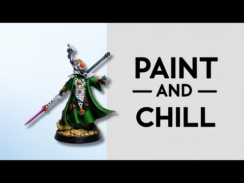 PAINT & CHILL - Aeldari Farseer Biel-Tan Craftworld | Speedpaint - Warhammer 40k LoFi Painting