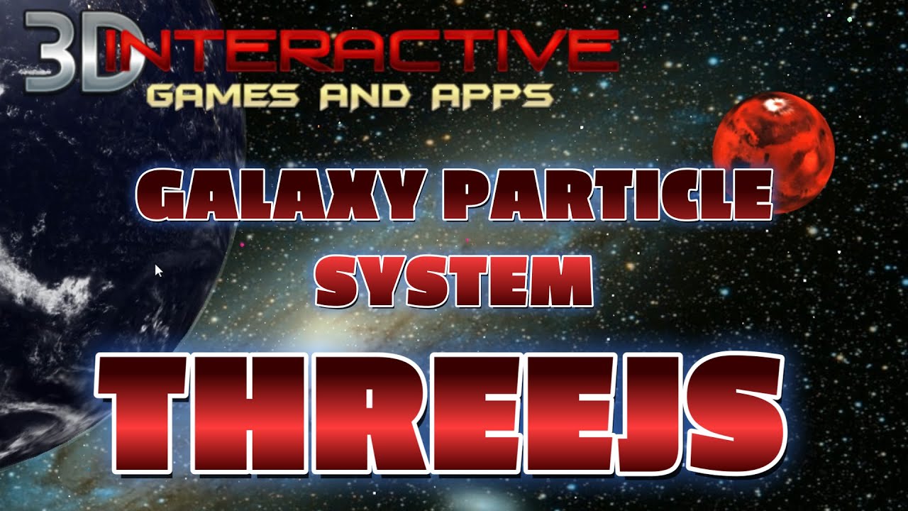 How to Program a ( THREE.JS ) Galaxy Particle Sytem