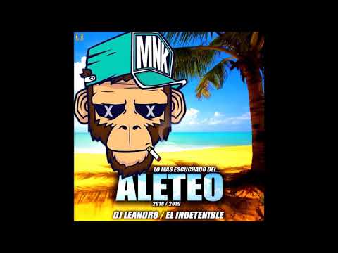 ALETEO  2019 PROD BY DJ LEANDRO EL INDETENIBLE