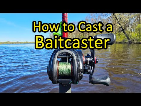 How to Cast and Use a Baitcasting Fishing Rod and Reel - Baitcaster for Beginners