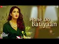 Hone Do Batiyaan Fitoor Nandini Srikar Zeb Bangash Aditya Roy Kapur Katrina Kaif