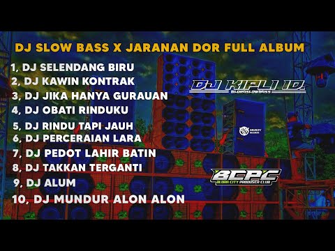 DJ SELENDANG BIRU X KAWIN KONTRAK || SLOW BASS X JARANAN DOR FULL ALBUM •KIPLI ID REMIX