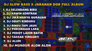 Download lagu DJ SELENDANG BIRU X KAWIN KONTRAK || SLOW BASS X JARANAN DOR FULL ALBUM •KIPLI ID REMIX mp3