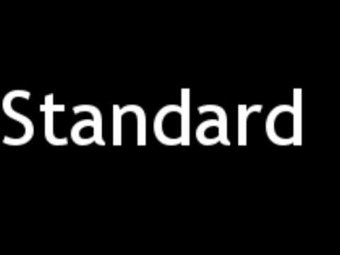 How to Pronounce Standard