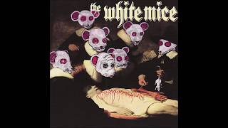 The White Mice - ASSPhiXXXEATATESHUN (full album)