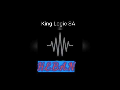 King Logic SA -H.E.B.A.N 🔥🥁✅