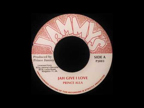 PRINCE ALLA - Jah Give I Love [c.1980]