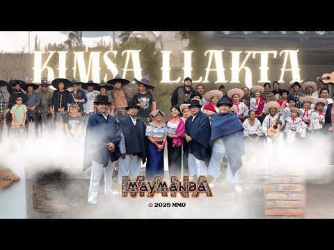 Mana Maymanda - Kimsa Llakta (Inti Raymi) (Video Oficial)