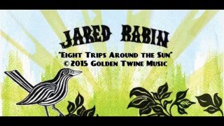 Eight Trips Around the Sun - Jared Rabin