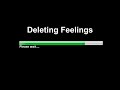 Deleting Feelings New Heart Broken Whats App Status This Is Love 2019
