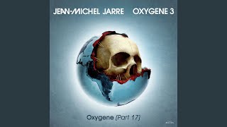 Oxygene, Pt. 17