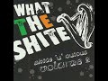 Various Artists Shite N Onions Volume 2 What The Shite 2006