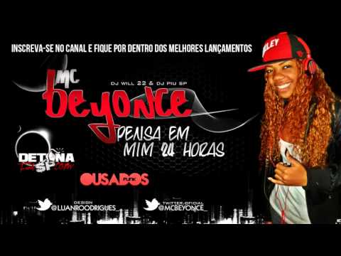 Mc Beyonce   Fala Mal De Mim Pensa Em Mim 24 Horas Por Dia ( Lançameto 2012  2013 ).