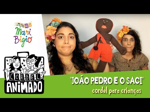 João Pedro e o Saci - Cordel para Crianças