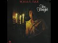 Wally Tax - It's Raining in My Heart(F.N.L. Intro) - 1975
