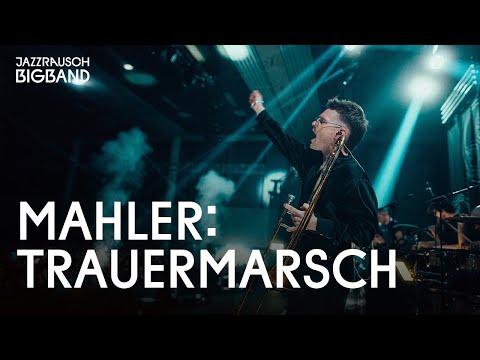 Jazzrausch Bigband • Trauermarsch (Mahler) • Live at Kleine Olympiahalle 2024