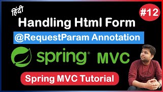 Handling  Form at Spring MVC Controller using @RequestParam Annotation | Spring MVC Tutorial