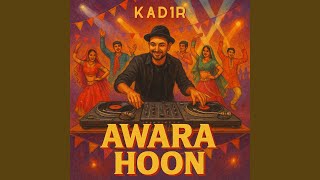 Download lagu Awara Hoon mp3