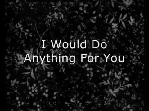 Foster The People - I Would Do Anything For You LYRICS