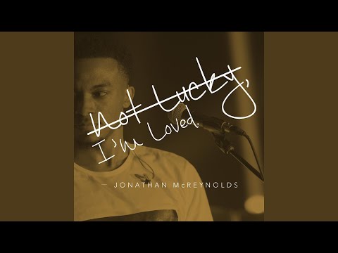 Video thumbnail for Not Lucky, Im Loved