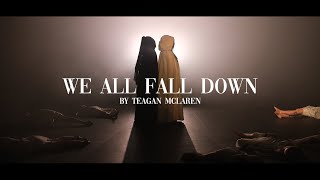 Teagan McLaren - We All Fall Down (Official Music Video) - 