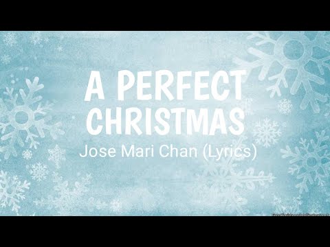 A Perfect Christmas - Jose Mari Chan (Lyrics)
