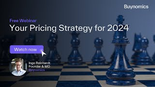 Your Pricing Strategy for 2024 | Buynomics Webinar