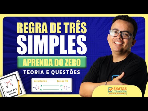 REGRA DE TRÊS SIMPLES: APRENDA DO ZERO | TEORIA E QUESTÕES 🎯