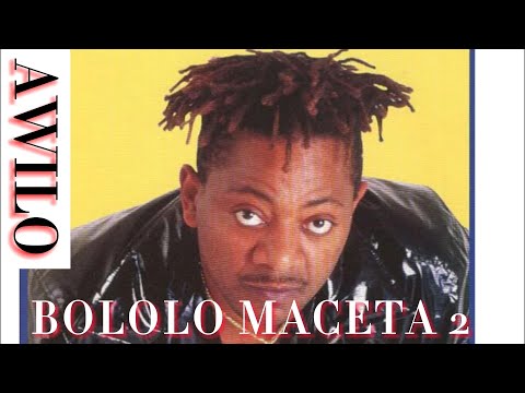 BOLOLO MACETA 2 ( AWILO LONGOMBA-KAYEMBE SHORT VERSION)
