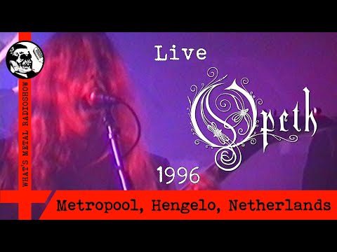 Live OPETH 1996 - Metropool, Hengelo, Netherlands, 14 Nov