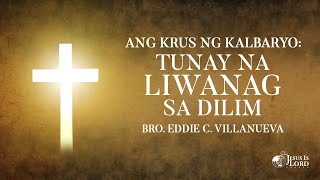 Ang Krus ng Kalbaryo: Tunay na Liwanag sa Dilim