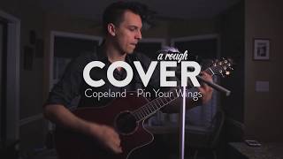 Cover // Copeland - Pin Your Wings