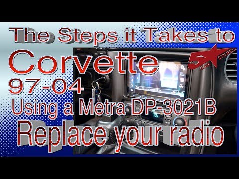 The steps it take to replace your radio in a Chevy Corvette 97 04 using the Metra DB 3021b