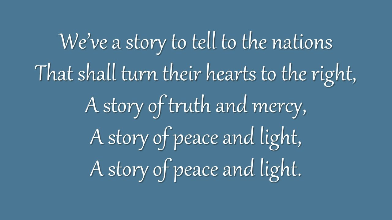 We've a Story to Tell to the Nations (Grace Community Church)