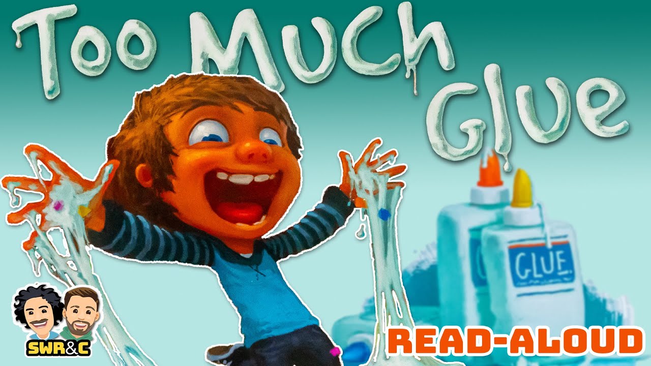 📚 TOO MUCH GLUE! | Read-Aloud