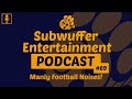 S.E.T. - #89 Manly Football Noises! (10/25/2020 Live Stream)