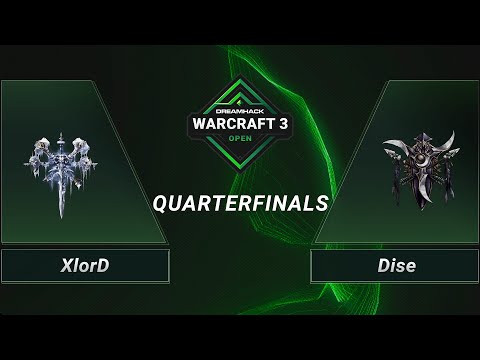 WC3 - XlorD vs. Dise - Quarterfinals - DreamHack WarCraft 3 Open Winter 2021 - EU