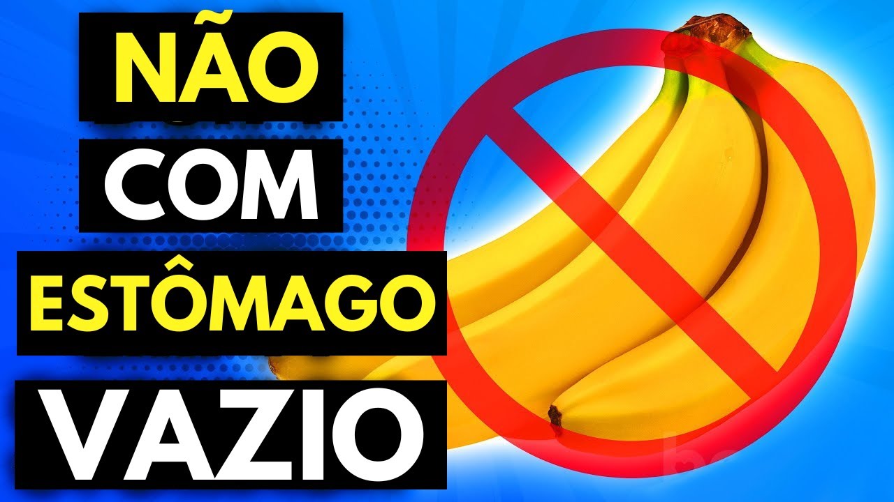 10 alimentos que você NÃO deve comer com o estômago vazio