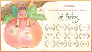 Bé Hồng (Little Persimmon) Short Film [Teaser Trailer] | Immersive Lab 2024 | Asians in Animation