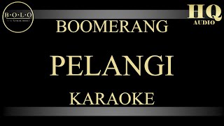 Download lagu BOOMERANG PELANGI - KARAOKE mp3