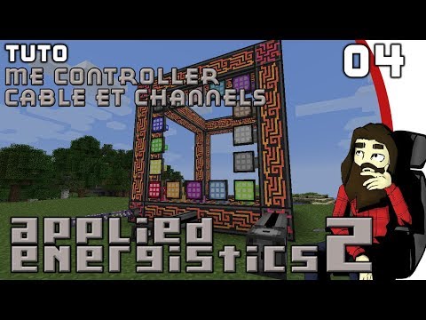 [TUTO] Applied Energistics 2 #04 - ME controller, cable et channels [FR] 1.12.2